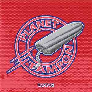 Tampon - Planet Tampon mp3 album