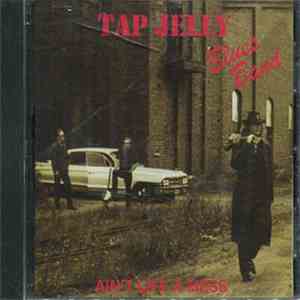 Tap Jelly Blues Band - Ain't Life A Mess mp3 album