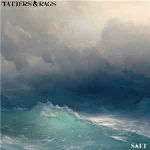 Tatters and Rags - Salt mp3 album