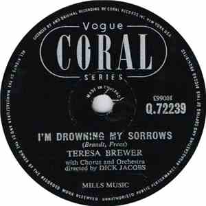 Teresa Brewer - I'm Drowning My Sorrows / How Lonely Can One Be mp3 album