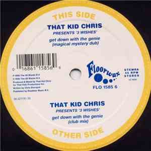 That Kid Chris Presents 3 Wishes - Get Down With The Genie mp3 album