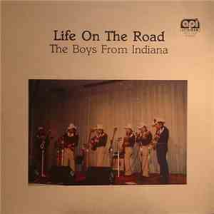 The Boys From Indiana - Life On The Road mp3 album