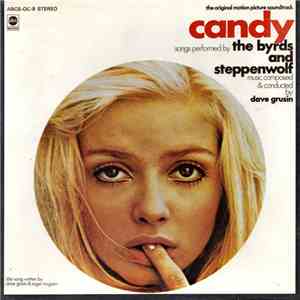 The Byrds And Steppenwolf, Dave Grusin - Candy (The Original Motion Picture Soundtrack) mp3 album