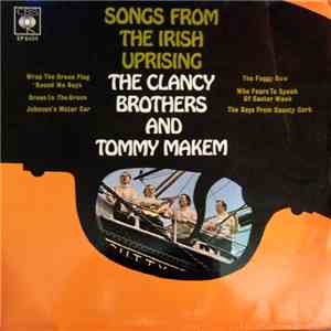 The Clancy Brothers & Tommy Makem - Songs From The Irish Uprising mp3 album