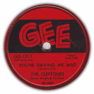 The Cleftones - You're Driving Me Mad / Little Girl Of Mine mp3 album
