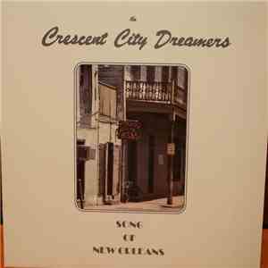 The Crescent City Dreamers - Song Of New Orleans mp3 album