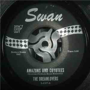 The Dreamlovers - Amazons And Coyotees / Together mp3 album