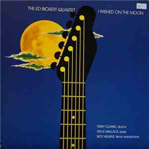 The Ed Bickert Quartet - I Wished On The Moon mp3 album