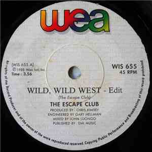 The Escape Club - Wild, Wild West mp3 album