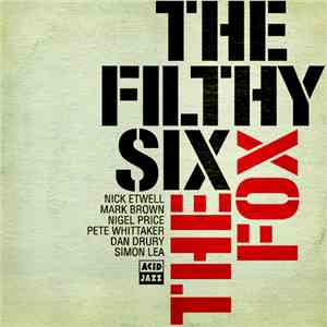 The Filthy Six - The Fox mp3 album