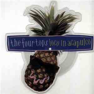 The Four Tops - Loco In Acapulco mp3 album