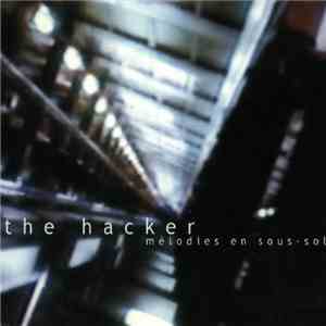 The Hacker - Mélodies En Sous-Sol mp3 album