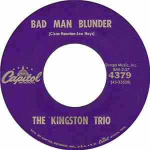 The Kingston Trio - Bad Man Blunder mp3 album