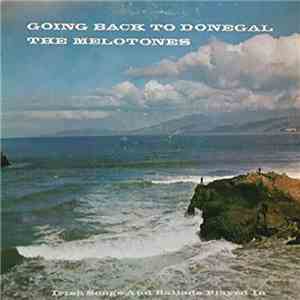 The Melotones  - Going Back To Donegal mp3 album