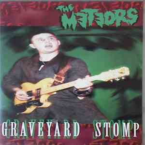 The Meteors  - Graveyard Stomp mp3 album