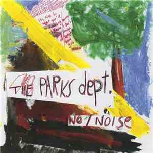 The Parks Dept. - No / Noise mp3 album