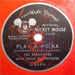 The Sandpipers , Mitch Miller And Orchestra - Play A Polka / The Drum Song mp3 album