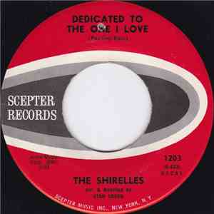 The Shirelles - Dedicated To The One I Love / Look A Here Baby mp3 album