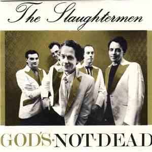 The Slaughtermen - God's Not Dead mp3 album