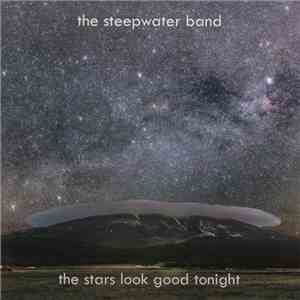 The Steepwater Band - The Stars Look Good Tonight mp3 album