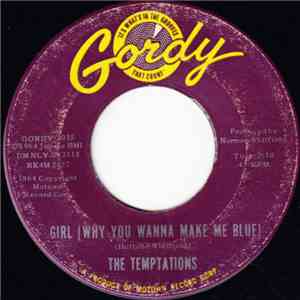 The Temptations - Girl (Why You Wanna Make Me Blue) / Baby Baby I Need You mp3 album