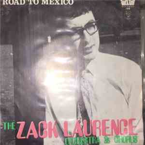 The Zack Laurence Orchestra & Chorus - Road To Mexico mp3 album