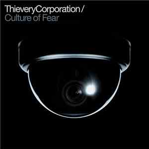 Thievery Corporation - Culture Of Fear mp3 album