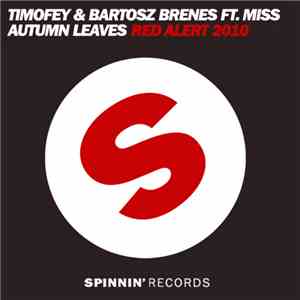Timofey & Bartosz Brenes Ft. Miss Autumn Leaves - Red Alert 2010 mp3 album