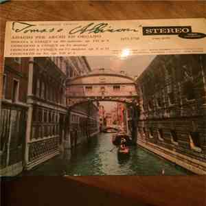 Tomaso Albinoni - Ensemble Instrumental Sinfonia - Direction : Jean Witold - Adagio Per Archi Ed Organo mp3 album