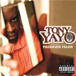 Tony Yayo - Thoughts Of A Predicate Felon mp3 album