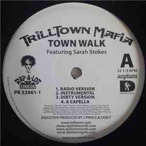 Trilltown Mafia - Town Walk / Ain't Makin No Money mp3 album