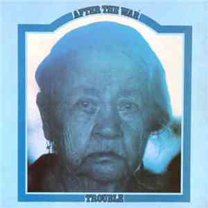 Trouble  - After The War mp3 album