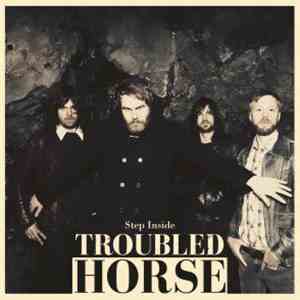 Troubled Horse - Step Inside mp3 album