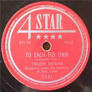 Trudy Erwin / Opie Cates And His Orchestra - To Each His Own / Cherokee mp3 album