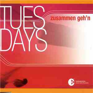 Tuesdays - Zusammen Geh'n mp3 album