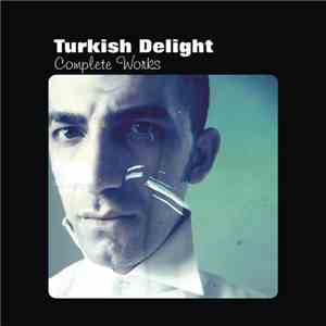 Turkish Delight - Complete Works mp3 album