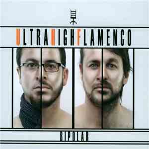 Ultra High Flamenco - Bipolar mp3 album