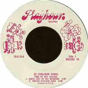 Unknown Artist - 50 Funlearn Songs: Record 10: Time Of Day Record mp3 album