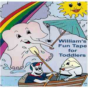 Unknown Artist - William's Fun Tape For Toddlers mp3 album