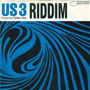 US3 Featuring Tukka Yoot - Riddim mp3 album