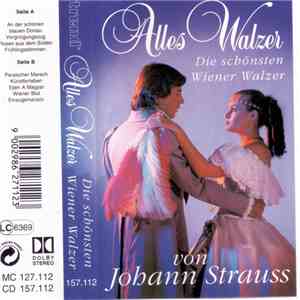 Various - Alles Walzer (Die Schönsten Wiener Walzer Von Johann Strauß) mp3 album