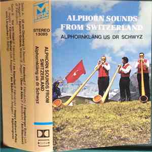 Various - Alphorn Sounds From Switzerland mp3 album