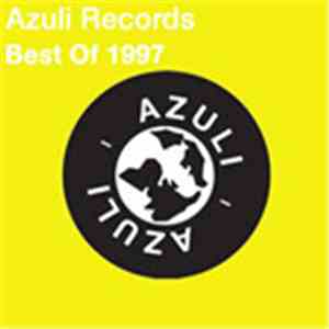 Various - Azuli Records (Best of 1997) mp3 album
