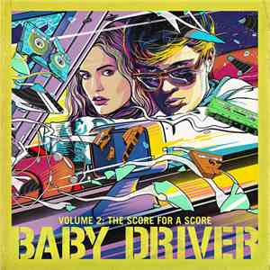 Various - Baby Driver Volume 2: The Score For A Score mp3 album