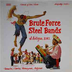 Various - Brute Force Steel Bands Of Antigua, B.W.I. mp3 album