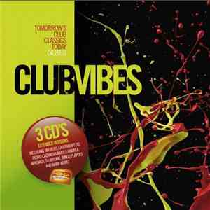 Various - Club Vibes 04.2010 - Tomorrow's Club Classics Today mp3 album