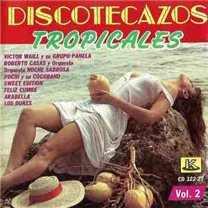 Various - Discotecazos Tropicales Vol.2 mp3 album