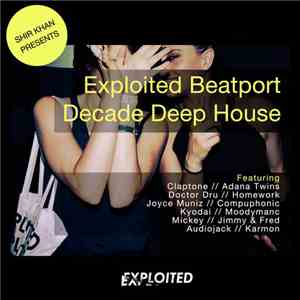 Various - Exploited #BeatportDecade Deep House mp3 album