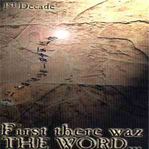 Various - First There Waz The Word... (1st Decade) mp3 album