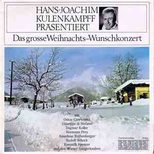 Various, Hans-Joachim Kulenkampff - Hans-Joachim Kulenkampff Präsentiert Das Grosse Weihnachts-Wunschkonzert mp3 album